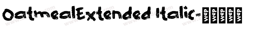 OatmealExtended Italic字体转换